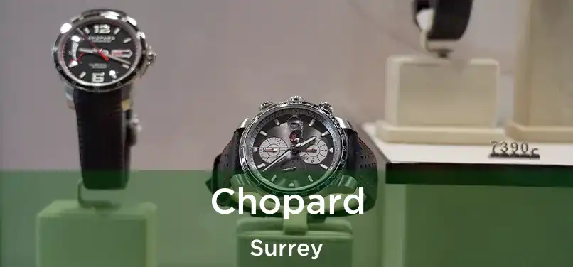  Chopard Surrey