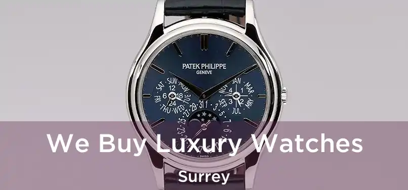  We Buy Luxury Watches Surrey